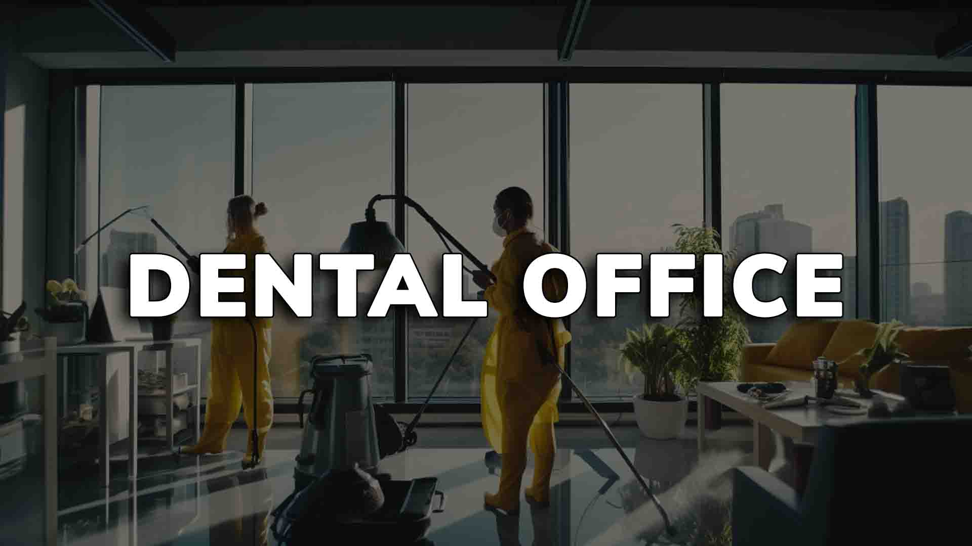 Dental Office Cleaning Services