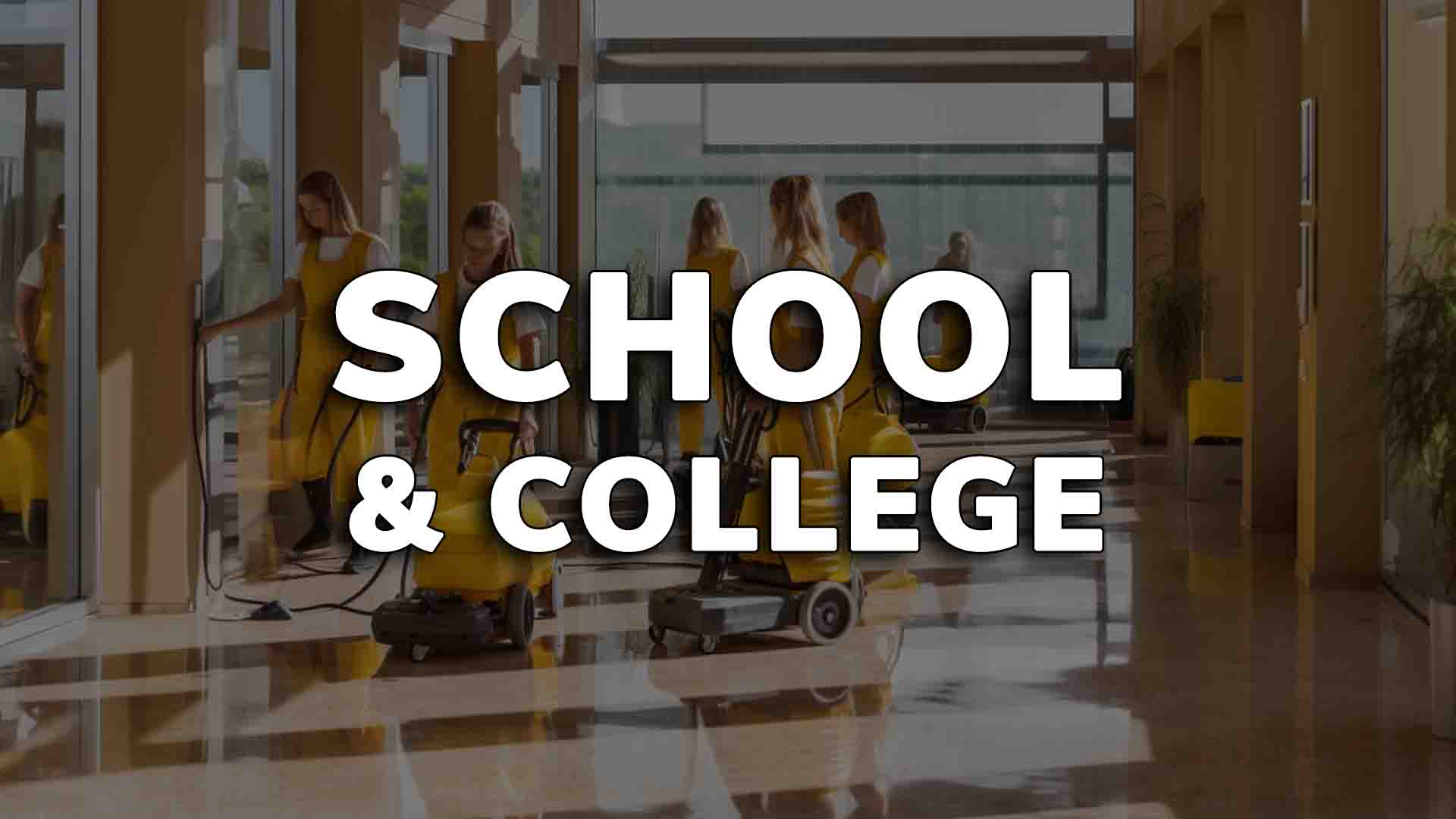 School & College Cleaning Services